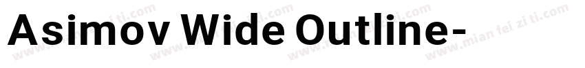 Asimov Wide Outline字体转换